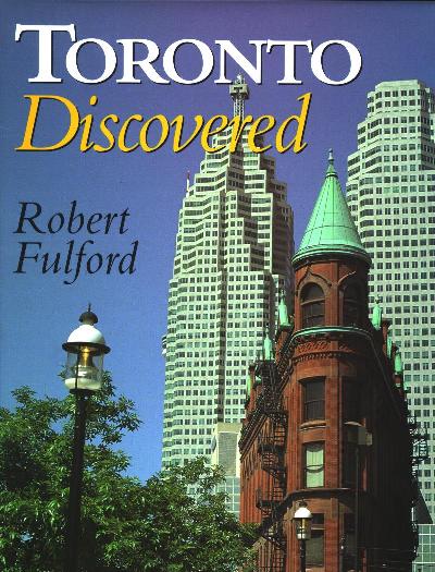 book cover: Toronto Discovered by Robert Fulford